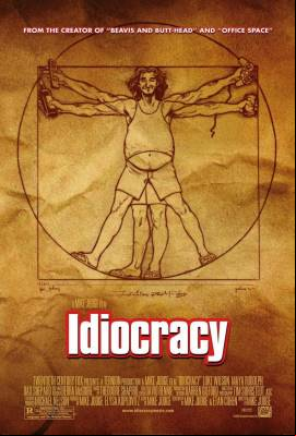 Idiocracy