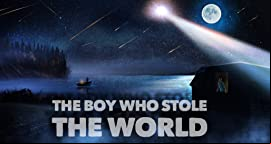 The Boy Who Stole the World