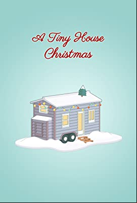 A Tiny House Christmas