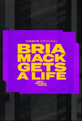Bria Mack Gets A Life